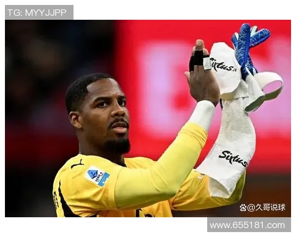 迈尼昂的崛起与挑战:他如何改变足球守门员的角色与未来发展 迈尼昂的崛起与挑战:他如何改变足球守门员的角色与未来发展